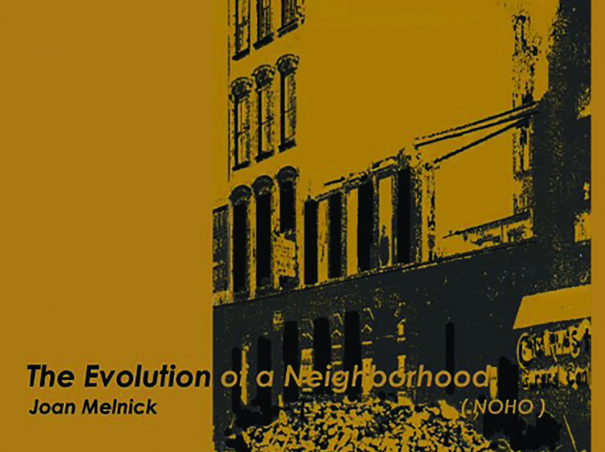 Cover of The Evolution of a Neighborhood-NOHO-NYC