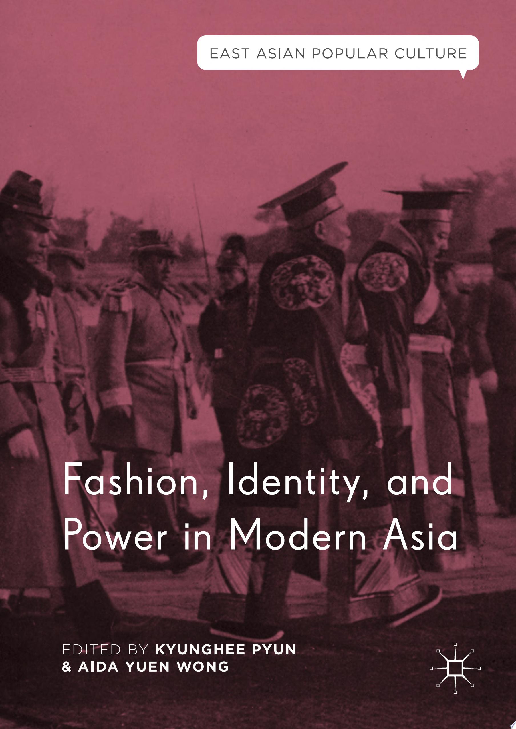 Cover of Fashion, Identity, and Power in Modern Asia